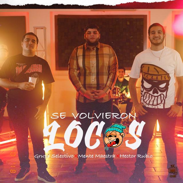 Album cover art for Se Volvieron Locos