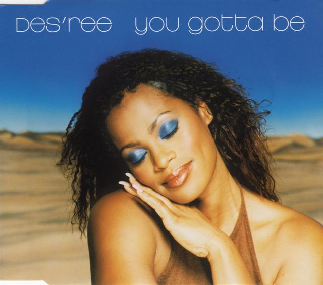 Album cover art for You Gotta Be (1999 Mix)