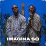 Imagina Só (Imagina So)