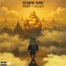 Owe Me