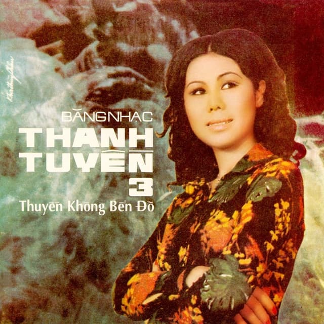 Album cover art for Thanh Tuyền 3 – Thuyền không bến đỗ