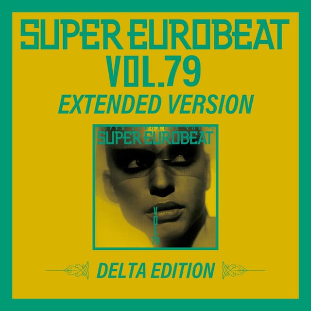 Album cover art for SUPER EUROBEAT VOL.79 EXTENDED VERSION DELTA EDITION
