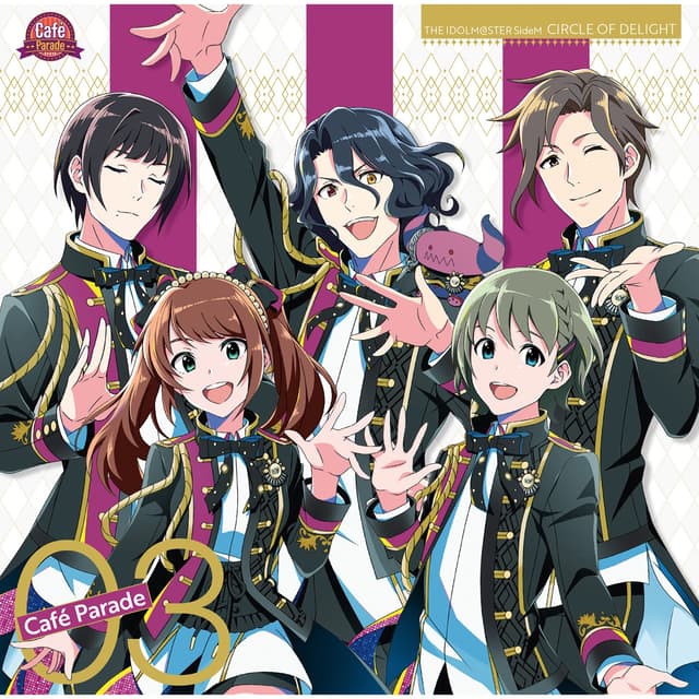 Album cover art for THE IDOLM@STER SideM CIRCLE OF DELIGHT 03 Café Parade