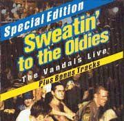 Album cover art for Sweatin' to the Oldies: The Vandals Live