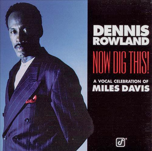 Album cover art for Now Dig This! - A Vocal Celebration of Miles Davis