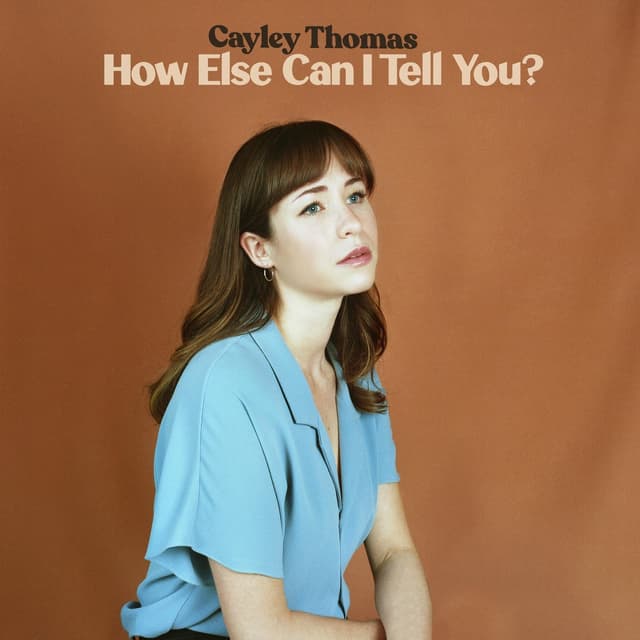 Album cover art for How Else Can I Tell You?