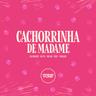 Cachorrinha de Madame