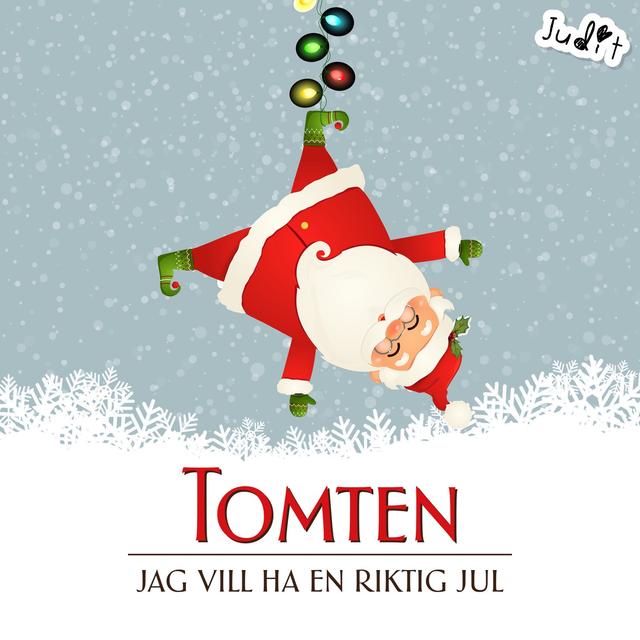 Album cover art for Tomten, jag vill ha en riktig jul