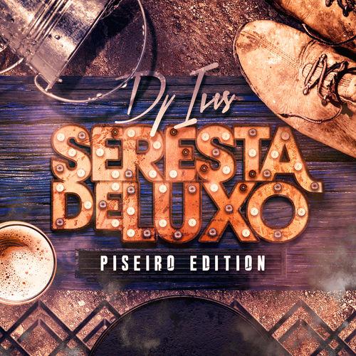 Album cover art for Seresta de Luxo: Piseiro Edition