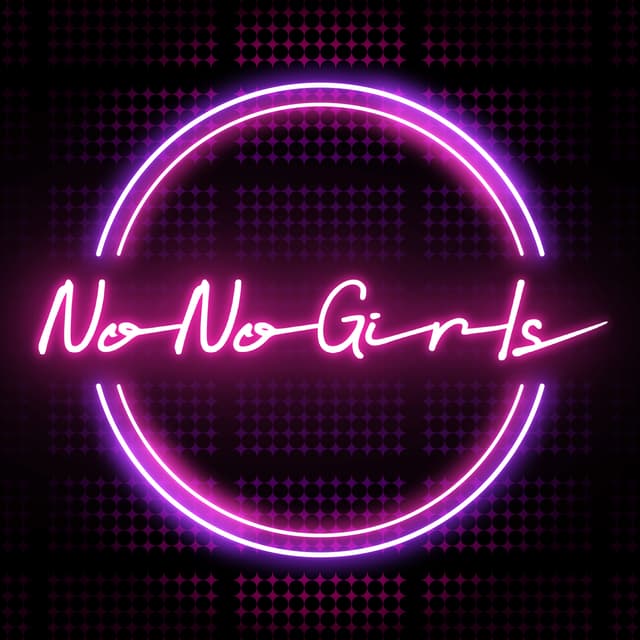 Album cover art for ”No No Girls” 4th Round