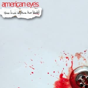 Album cover art for Never Trust Anything That Bleeds!