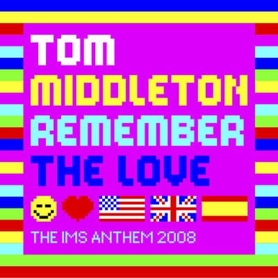 Album cover art for Remember The Love (The IMS Anthem 2008)