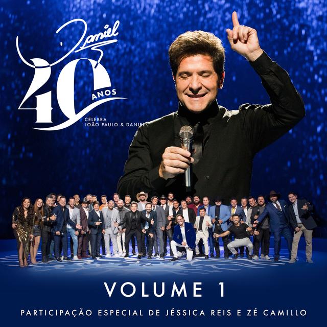 Album cover art for Daniel 40 Anos: Celebra João Paulo & Daniel, Vol. 1