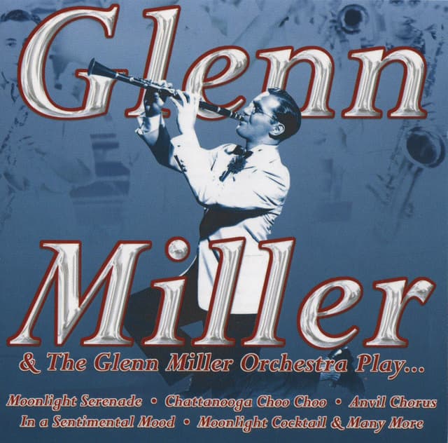 Album cover art for Glenn Miller & The Glenn Miller Orchestra Play...