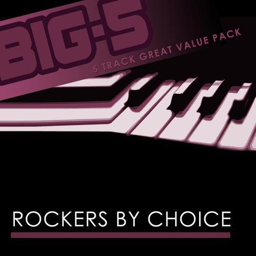 Album cover art for Big-5: Rockers By Choice