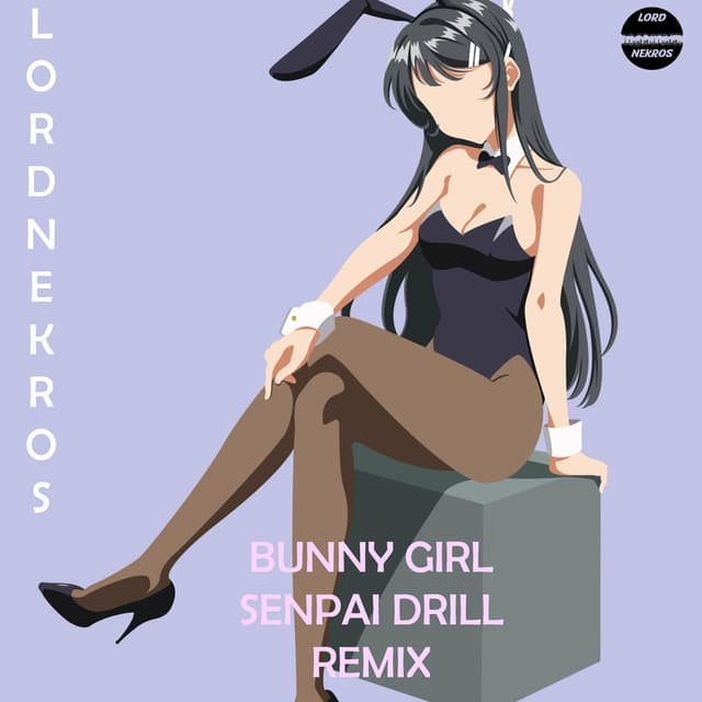 Album cover art for Bunny Girl Senpai (Drill Remix)