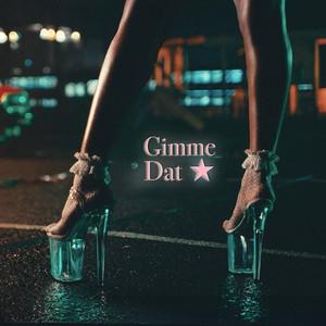 Album cover art for Gimme Dat