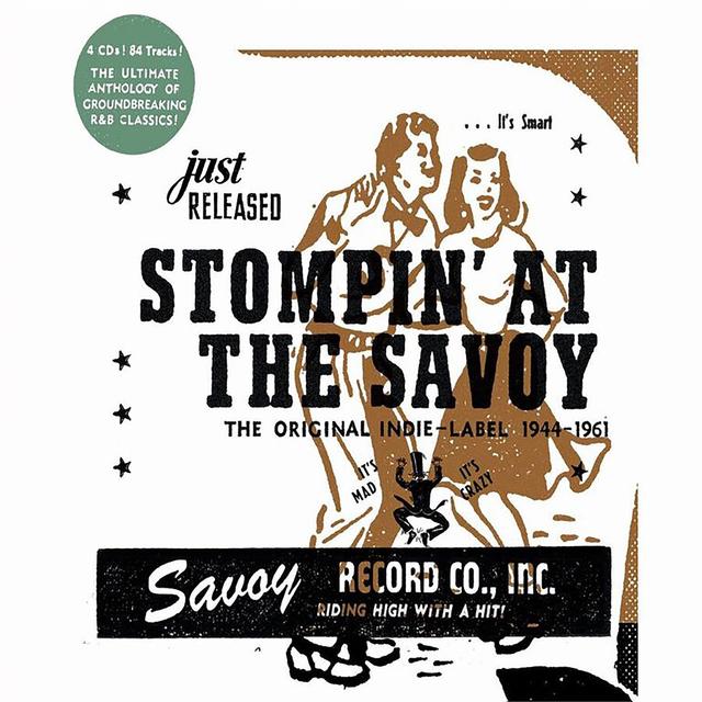Album cover art for Stompin' At The Savoy: The Original Indie Label 1944-1961