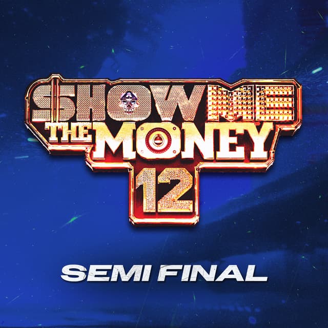 Album cover art for Show Me The Money 12 Semi Final