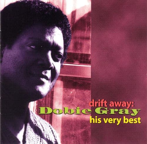 Album cover art for Drift Away: Dobie Gray His Very Best