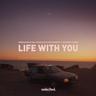 Life with You