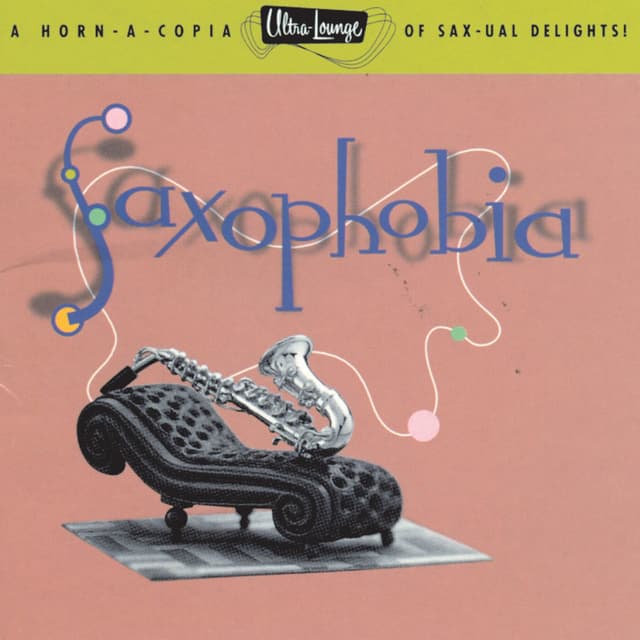 Album cover art for Ultra-Lounge / Saxophobia Volume Twelve