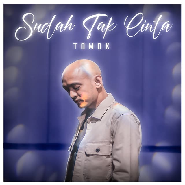 Album cover art for Sudah Tak Cinta