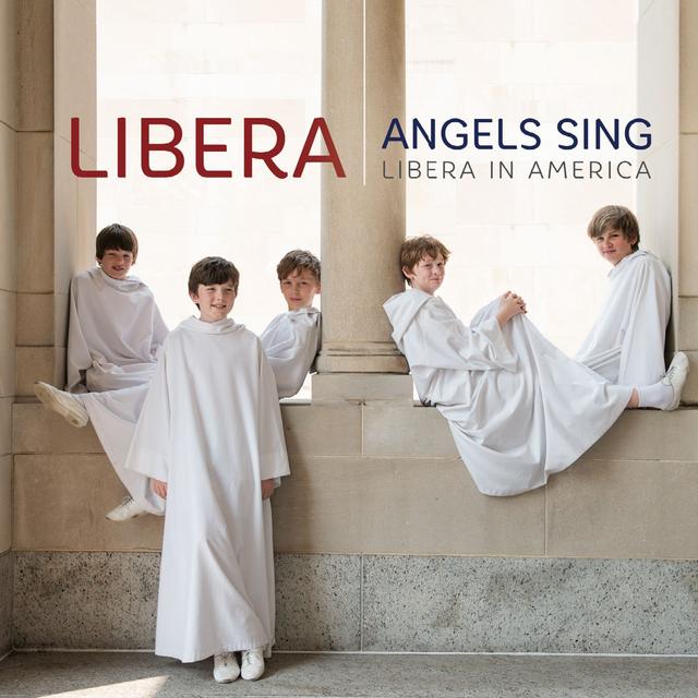Album cover art for Angels Sing - Libera in America