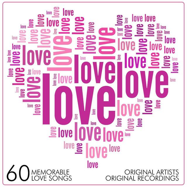 Album cover art for Love, Love, Love - 60 Memorable Love Songs