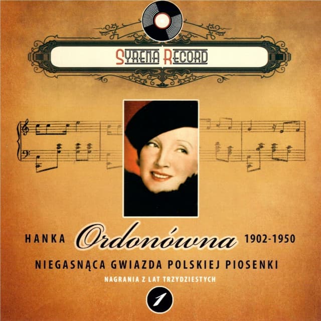 Album cover art for Hanka Ordonowna Niegasnaca gwiazda polskiej piosenki (Syrena Record Nagrania z lat Trzydziestych)