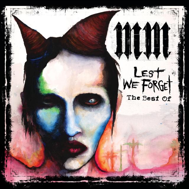 Album cover art for Lest We Forget : The Best of Marilyn Manson
