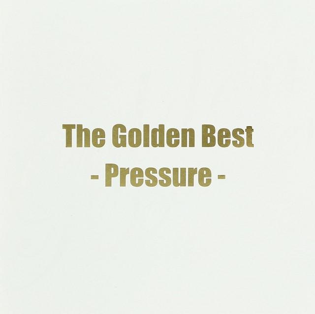 Album cover art for The Golden Best - Pressure