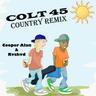 Colt 45 (Country Remix)