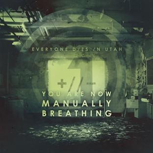 Album cover art for You Are Now Manually Breathing