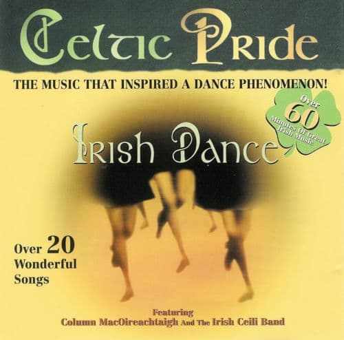 Album cover art for Celtic Pride: Irish Dance
