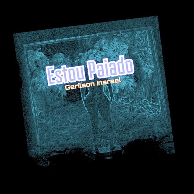 Album cover art for Estou Paiado - Single