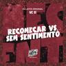 Recomeçar Vs Sem Sentimento