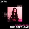 This Ain't Love (Sulvida Remix)