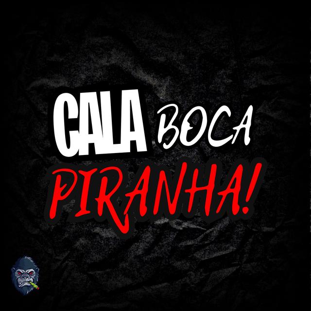Album cover art for Cala Boca Piranha