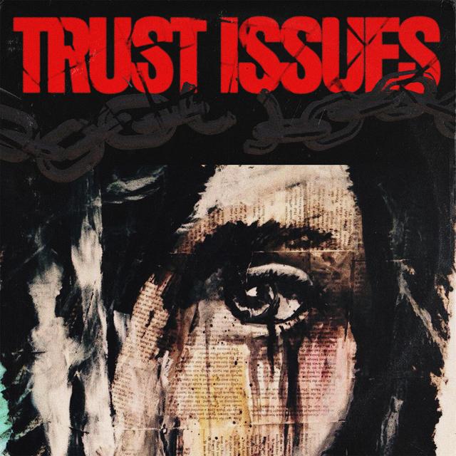 Album cover art for Trust Issues