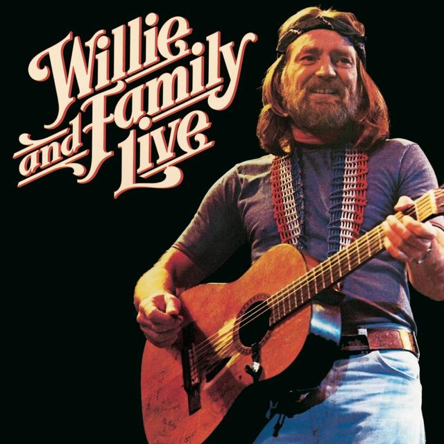 Album cover art for Willie and Family Live