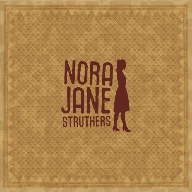Album cover art for Nora Jane Struthers