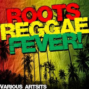 Album cover art for Roots Reggae Fever!