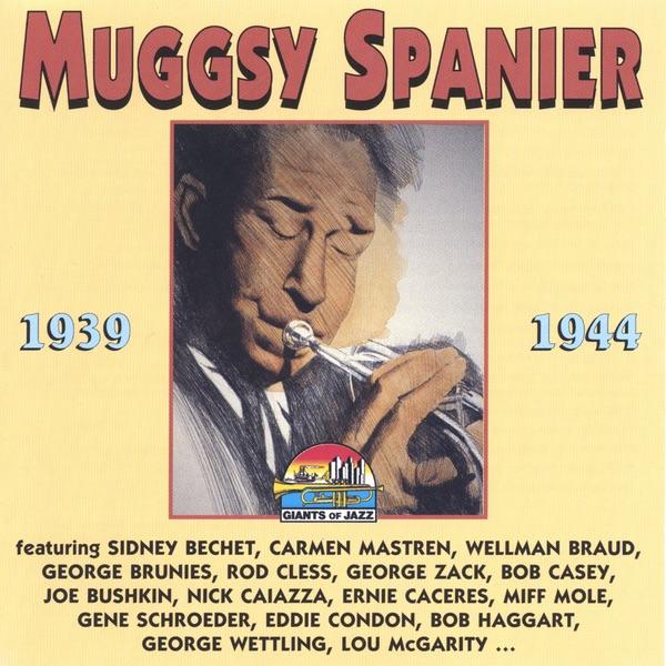 Album cover art for Muggsy Spanier, 1939–1944
