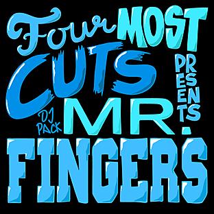 Album cover art for Four Most Cuts Presents - Mr. Fingers