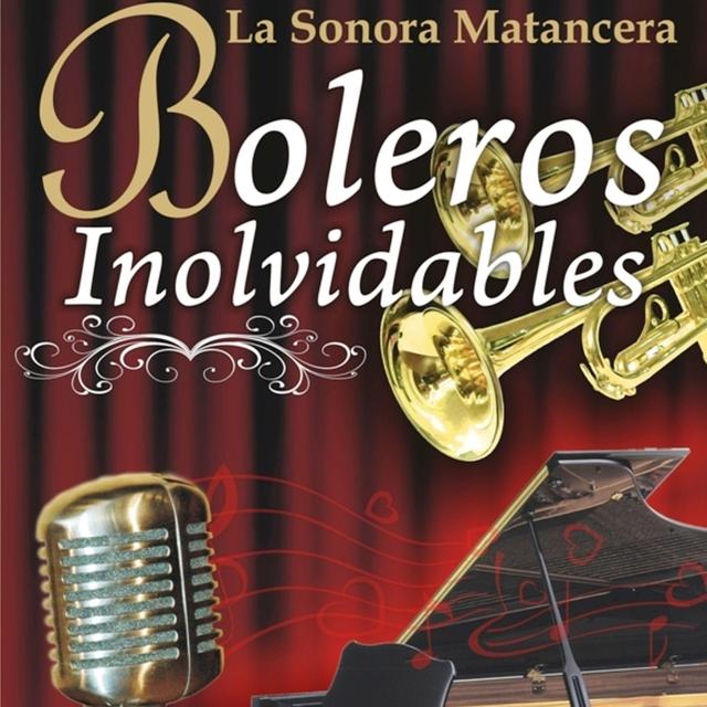 Album cover art for Boleros Inolvidables : La Sonora Matancera