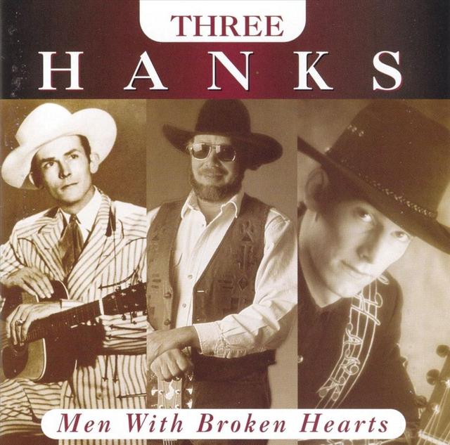 Album cover art for Three Hanks : Men With Broken Hearts