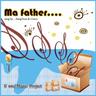 Ma Father
