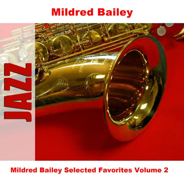 Album cover art for Mildred Bailey Selected Favorites Volume 2