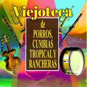 Album cover art for Viejoteca de Porros, Cumbias, Tropical y Rancheras